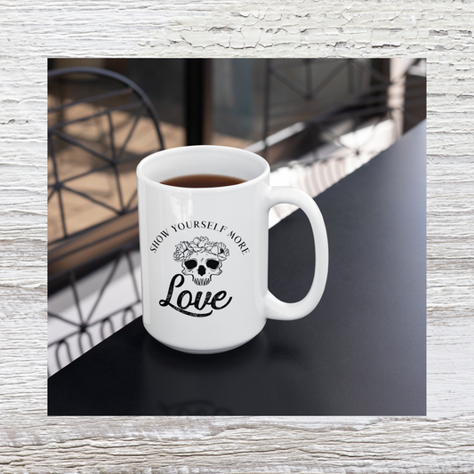 Show Yourself More Love Skull Coffee-Mug